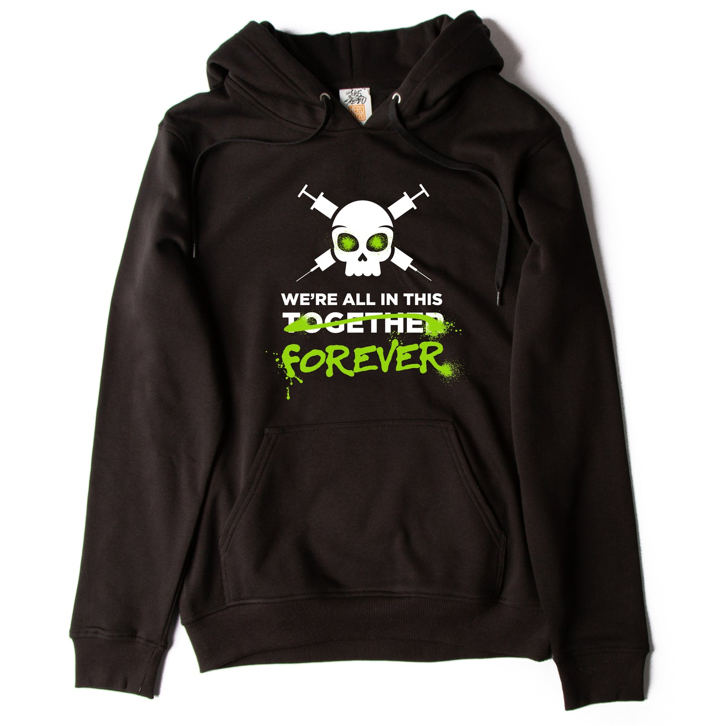 We're All In This Forever - Hoodie